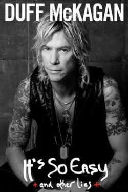 Why Former Guns N Roses Bassist Duff Mckagan Is Such A Likeable Dude The Awl